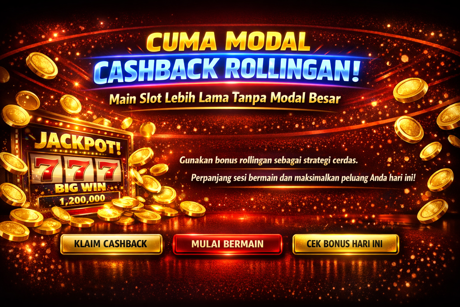 Cuma Modal Cashback Rollingan! Cara Cerdas Main Slot Lebih Lama dan Berpeluang Menang